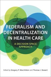 book Federalism and Decentralization in Health Care: A Decision Space Approach