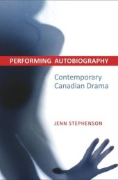 book Performing Autobiography: Contemporary Canadian Drama