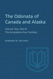 book The Odonata of Canada and Alaska: Volume Two, Part III: The Anisoptera–Four Families