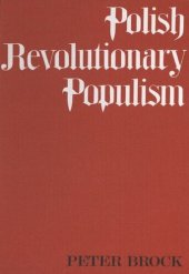 book Polish Revolutionary Populism: A Study in Agrarian Socialist Thought From the 1830s to the 1850s