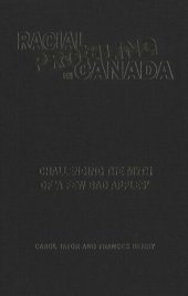 book Racial Profiling in Canada: Challenging the Myth of ‘a Few Bad Apples’