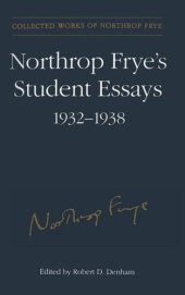 book Northrop Frye's Student Essays, 1932-1938