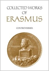 book Collected Works of Erasmus: Controversies, Volume 82