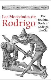 book Las Mocedades De Rodrigo: The Youthful Deeds of Rodrigo, the Cid