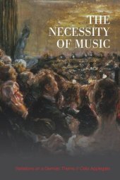 book The Necessity of Music: Variations on a German Theme