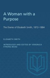 book A Woman with a Purpose: The Diaries of Elizabeth Smith, 1872–1884