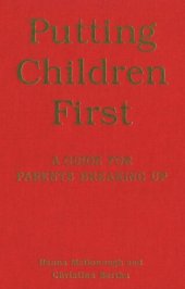 book Putting Children First: A Guide for Parents Breaking Up