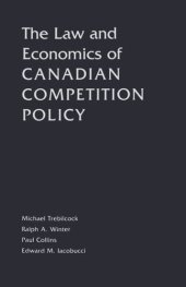 book The Law and Economics of Canadian Competition Policy