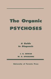 book The Organic Psychoses: A Guide to Diagnosis