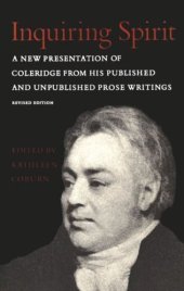 book Inquiring Spirit: A New Presentation of Coleridge from His Published and Unpublished Prose Writings (Revised Edition)