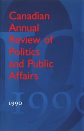 book Canadian Annual Review of Politics and Public Affairs: 1990