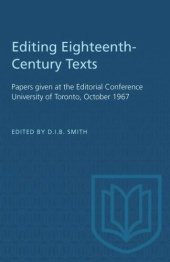 book Editing Eighteenth-Century Texts: Papers given at the Editorial Conference University of Toronto, October 1967