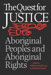 book The Quest for Justice: Aboriginal Peoples and Aboriginal Rights