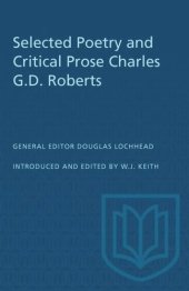 book Selected Poetry and Critical Prose Charles G.D. Roberts