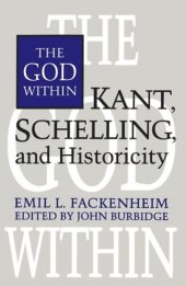 book The God Within: Kant, Schelling, and Historicity