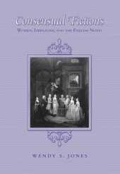 book Consensual Fictions: Women, Liberalism, and the English Novel