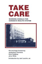 book Take Care: Warning Signals for Canada's Health System