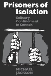 book Prisoners of Isolation: Solitary Confinement in Canada