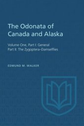 book The Odonata of Canada and Alaska: Volume One, Part I: General, Part II: The Zygoptera–Damselflies