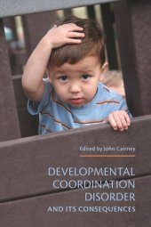 book Developmental Coordination Disorder and its Consequences