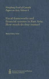 book Fiscal Frameworks and Financial Systems in East Asia: How Much Do They Matter?