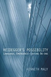 book Heidegger's Possibility: Language, Emergence - Saying Be-ing