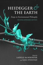 book Heidegger and the Earth: Essays in Environmental Philosophy