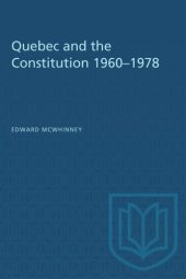 book Quebec and the Constitution 1960–1978