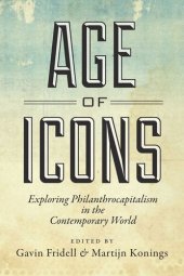 book Age of Icons: Exploring Philanthrocapitalism in the Contemporary World