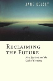 book Reclaiming the Future: New Zealand and the Global Economy