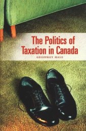 book The Politics of Taxation in Canada