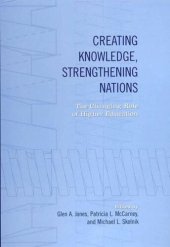 book Creating Knowledge, Strengthening Nations: The Changing Role of Higher Education