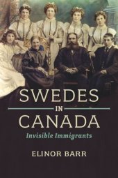 book Swedes in Canada: Invisible Immigrants