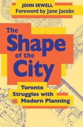 book The Shape of the City: Toronto Struggles with Modern Planning