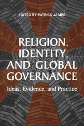 book Religion, Identity, and Global Governance: Ideas, Evidence, and Practice