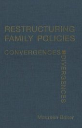 book Restructuring Family Policies: Convergences and Divergences