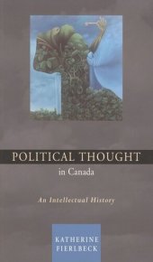 book Political Thought in Canada: An Intellectual History