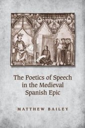 book The Poetics of Speech in the Medieval Spanish Epic