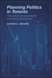 book Planning Politics in Toronto: The Ontario Municipal Board and Urban Development