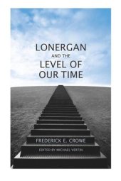 book Lonergan and the Level of Our Time