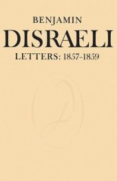 book Benjamin Disraeli Letters: 1857-1859, Volume VII