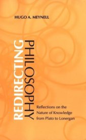 book Redirecting Philosophy: The Nature of Knowledge from Plato to Lonergan