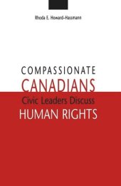 book Compassionate Canadians: Civic Leaders Discuss Human Rights