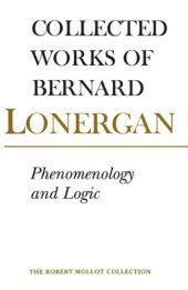 book Phenomenology and Logic: The Boston College Lectures on Mathematical Logic and Existentialism