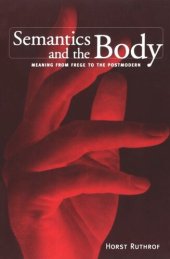 book Semantics and the Body: Meaning from Frege to the Postmodern