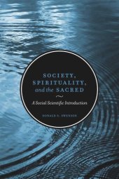 book Society, Spirituality, and the Sacred: A Social Scientific Introduction, Second Edition