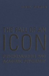 book The Fall of An Icon: Psychoanalysis and Academic Psychiatry