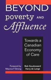 book Beyond Poverty and Affluence: Toward a Canadian Economy of Care