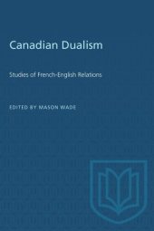 book Canadian Dualism: Studies of French-English Relations