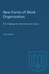 book New Forms of Work Organization: The Challenge for North American Unions